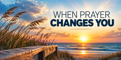 When Prayer Changes You — a reflection on prayer, surrender, and transformation based on Jesus’ prayer in Gethsemane.